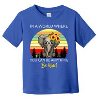 If You Can Be Anything Be Kind In This World Toddler T-Shirt