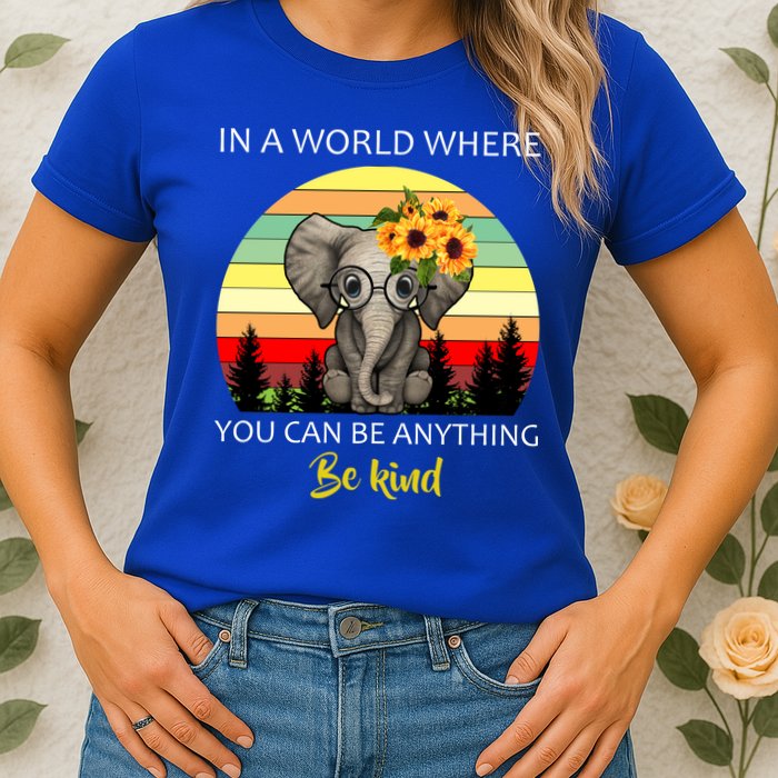 If You Can Be Anything Be Kind In This World Womens T-Shirt