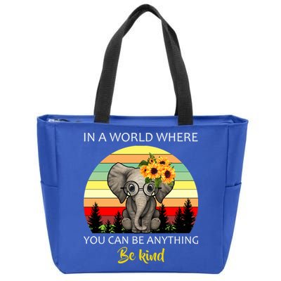 If You Can Be Anything Be Kind In This World Zip Tote Bag