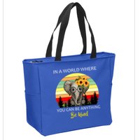 If You Can Be Anything Be Kind In This World Zip Tote Bag