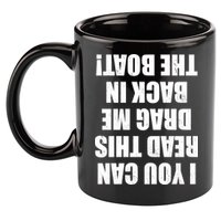 If You Can Read This Drag Me Back In The Boat 11oz C Handle Ceramic Mug