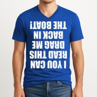 If You Can Read This Drag Me Back In The Boat V-Neck T-Shirt