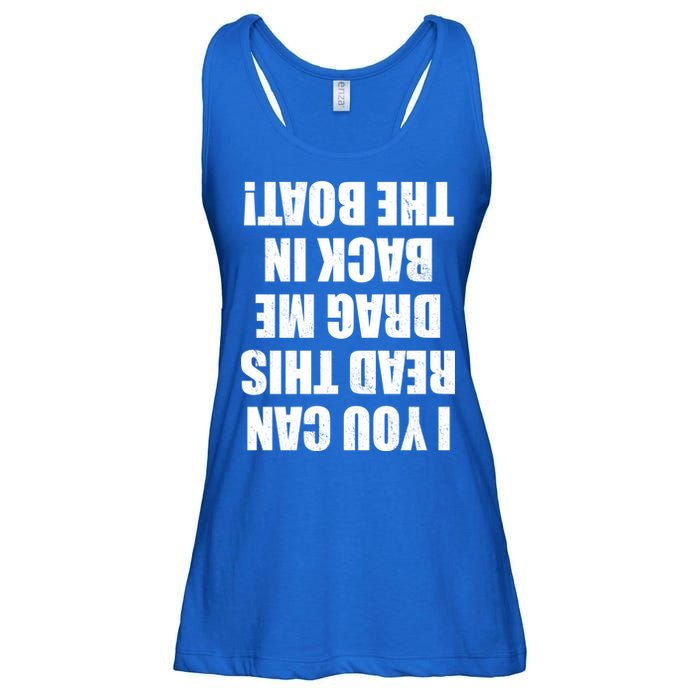 If You Can Read This Drag Me Back In The Boat Ladies Essential Flowy Tank