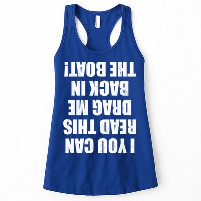 If You Can Read This Drag Me Back In The Boat Womens Tank Top