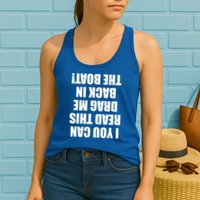 If You Can Read This Drag Me Back In The Boat Womens Tank Top