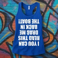 If You Can Read This Drag Me Back In The Boat Womens Tank Top