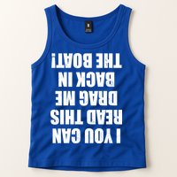 If You Can Read This Drag Me Back In The Boat Tank Top