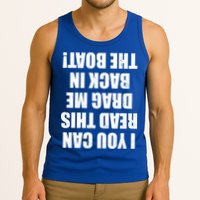 If You Can Read This Drag Me Back In The Boat Tank Top