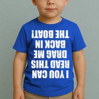 If You Can Read This Drag Me Back In The Boat Toddler T-Shirt