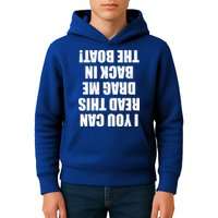 If You Can Read This Drag Me Back In The Boat Kids Hoodie