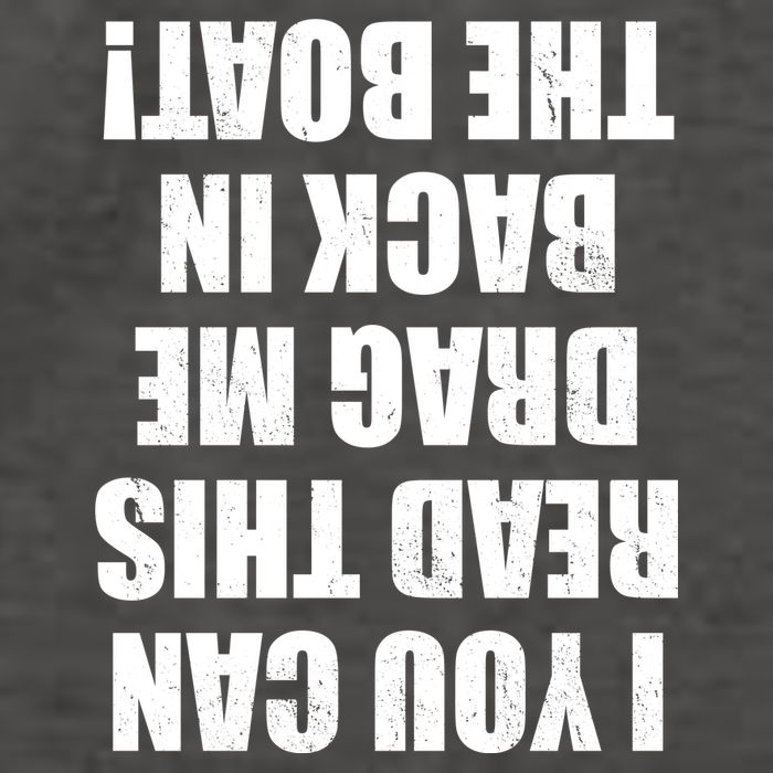 If You Can Read This Drag Me Back In The Boat Vector Backpack