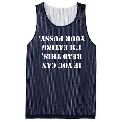 If You Can Read This I'm Eating Your Pussy Mesh Reversible Basketball Jersey Tank