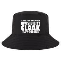 If You Can Read This Invisibility Cloak Isn't Working Cool Comfort Performance Bucket Hat