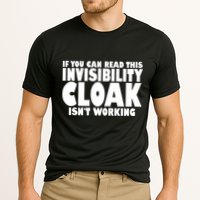 If You Can Read This Invisibility Cloak Isn't Working Performance Shirt