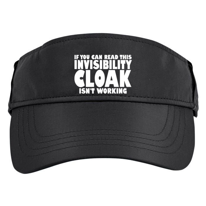 If You Can Read This Invisibility Cloak Isn't Working Adult Drive Performance Visor
