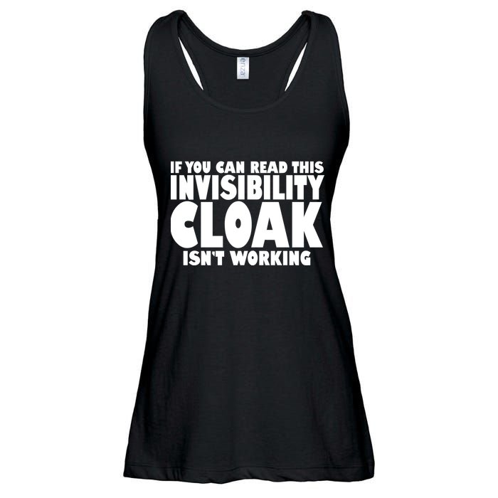 If You Can Read This Invisibility Cloak Isn't Working Ladies Essential Flowy Tank