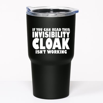 If You Can Read This Invisibility Cloak Isn't Working Tumbler