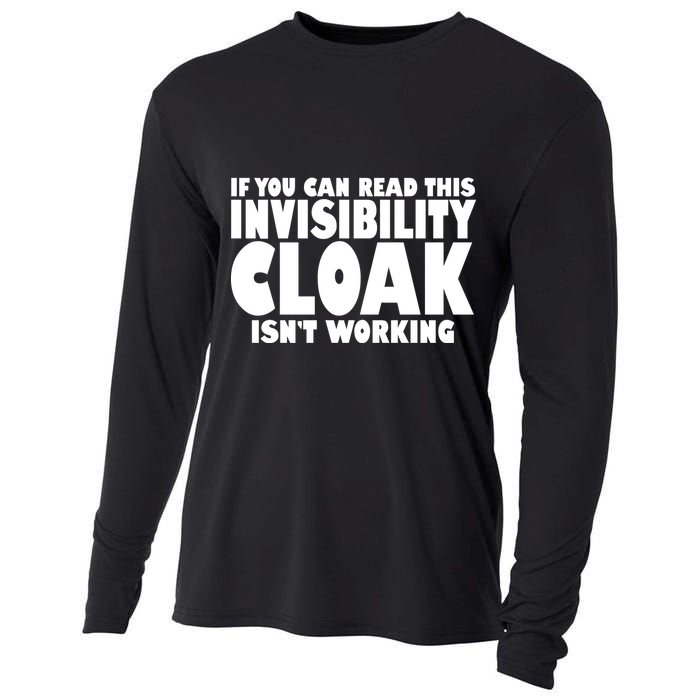 If You Can Read This Invisibility Cloak Isn't Working Cooling Performance Long Sleeve Crew