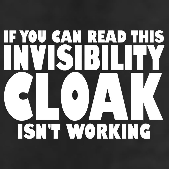 If You Can Read This Invisibility Cloak Isn't Working 25L Jumbo Tote