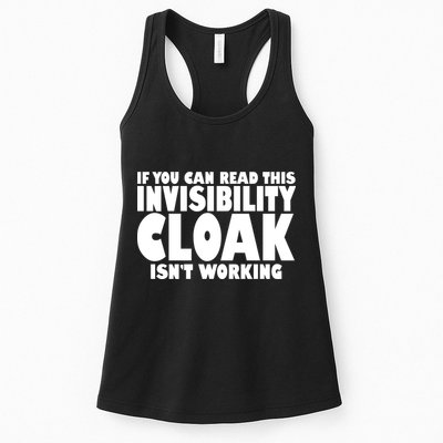 If You Can Read This Invisibility Cloak Isn't Working Womens Tank Top