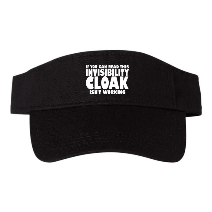 If You Can Read This Invisibility Cloak Isn't Working Visor