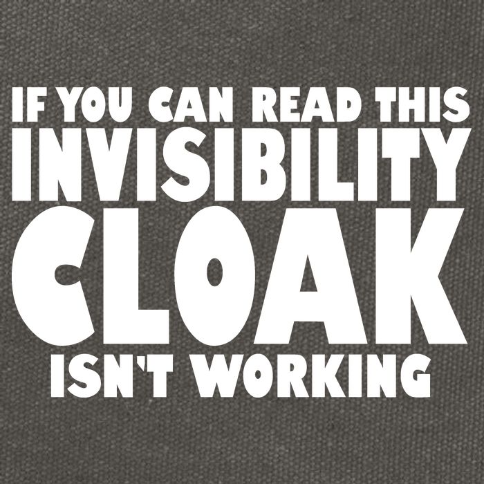 If You Can Read This Invisibility Cloak Isn't Working Cotton Canvas Backpack