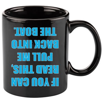 If You Can Read This Pull Me Back Into The Boat 11oz C Handle Ceramic Mug