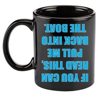 If You Can Read This Pull Me Back Into The Boat 11oz C Handle Ceramic Mug