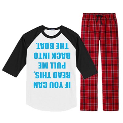 If You Can Read This Pull Me Back Into The Boat Raglan Sleeve Pajama Set