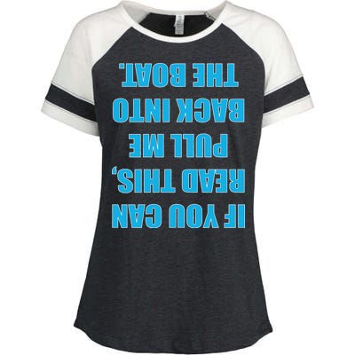 If You Can Read This Pull Me Back Into The Boat Enza Ladies Jersey Colorblock Tee