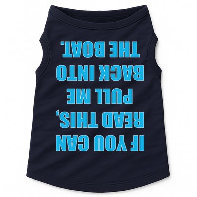 If You Can Read This Pull Me Back Into The Boat Doggie Tank