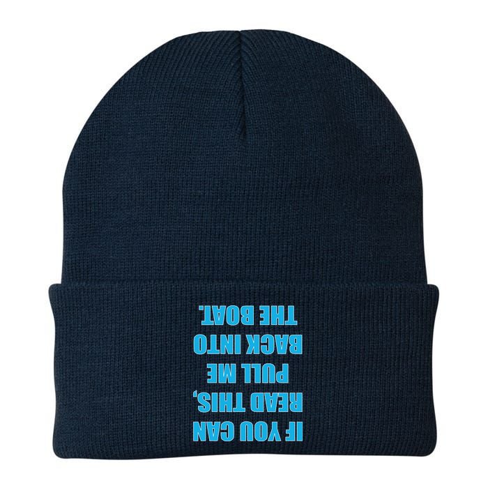 If You Can Read This Pull Me Back Into The Boat Beanie