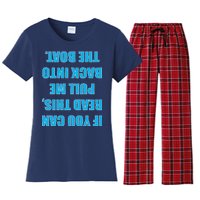 If You Can Read This Pull Me Back Into The Boat Women's Flannel Pajama Set