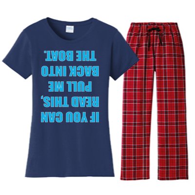 If You Can Read This Pull Me Back Into The Boat Women's Flannel Pajama Set