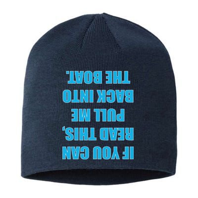 If You Can Read This Pull Me Back Into The Boat Sustainable Beanie