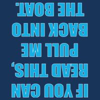 If You Can Read This Pull Me Back Into The Boat Premium T-Shirt