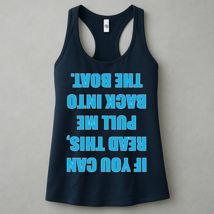 If You Can Read This Pull Me Back Into The Boat Womens Tank Top