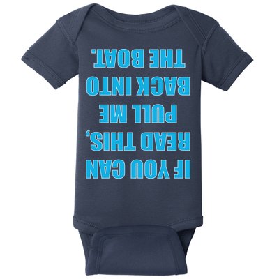 If You Can Read This Pull Me Back Into The Boat Baby Bodysuit