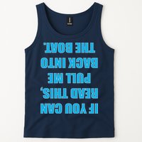 If You Can Read This Pull Me Back Into The Boat Tank Top