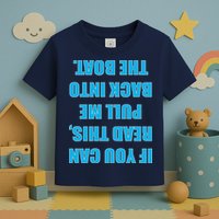 If You Can Read This Pull Me Back Into The Boat Toddler T-Shirt
