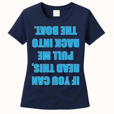 If You Can Read This Pull Me Back Into The Boat Womens T-Shirt