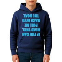 If You Can Read This Pull Me Back Into The Boat Kids Hoodie