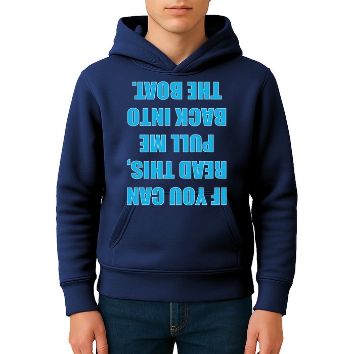 If You Can Read This Pull Me Back Into The Boat Kids Hoodie