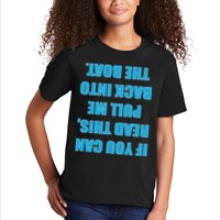 If You Can Read This Pull Me Back Into The Boat Kids T-Shirt