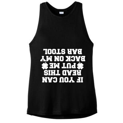 If You Can Read This Put Me Back On My Bar Stool St Patrick's Day Ladies PosiCharge Tri-Blend Wicking Tank