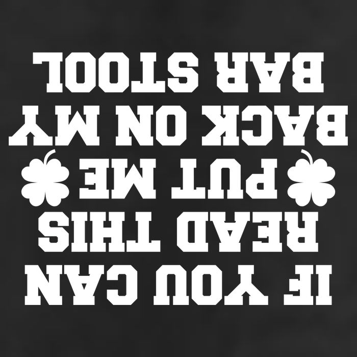 If You Can Read This Put Me Back On My Bar Stool St Patrick's Day 7 Panel Mesh Trucker Snapback Hat