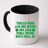 If You Can Read This Put Me Back On My Bar Stool St Patrick's Day Mug