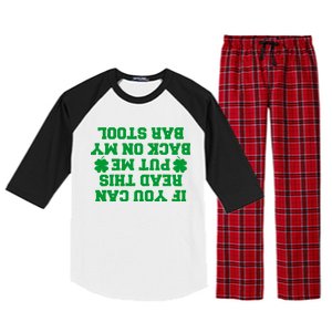 If You Can Read This Put Me Back On My Bar Stool St Patrick's Day Raglan Sleeve Pajama Set