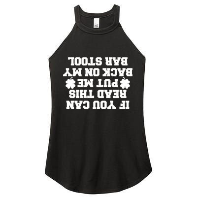 If You Can Read This Put Me Back On My Bar Stool St Patrick's Day Women's Perfect Tri Rocker Tank