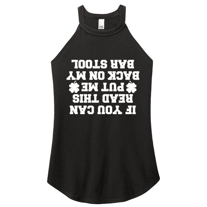 If You Can Read This Put Me Back On My Bar Stool St Patrick's Day Women's Perfect Tri Rocker Tank